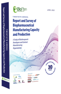 BioPlan Annual Report and Survey of Biopharmaceutical Manufacturing Capacity and Production